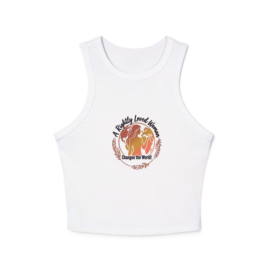 Rightly Loved Woman Changes the World Racer Tank — Retro Sunset Micro Rib