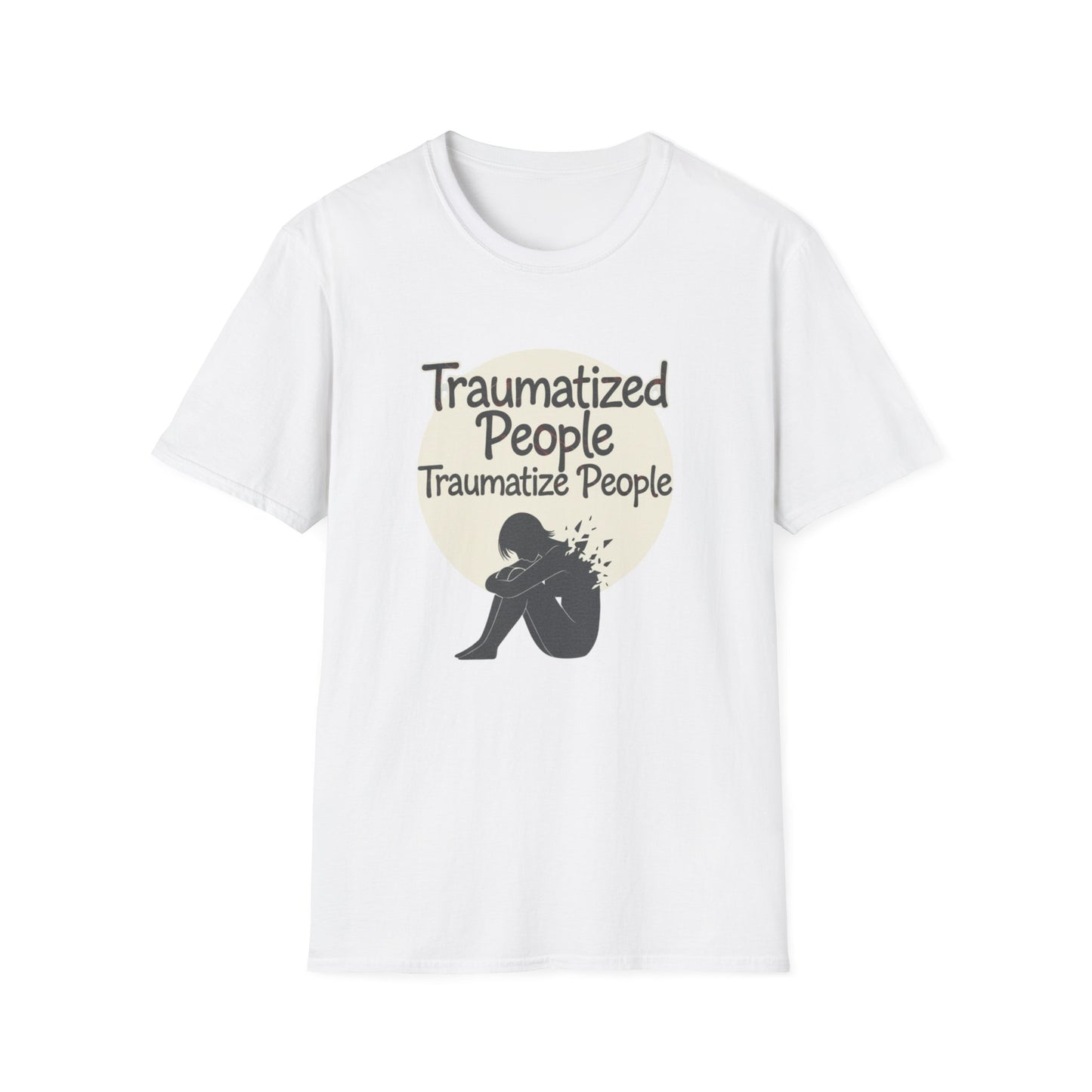 Traumatized People T-Shirt — Mental Health Awareness Graphic Tee